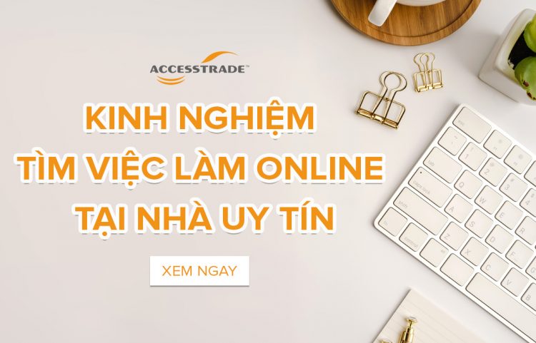 kinh nghiệm làm việc online tại nhà uy tín