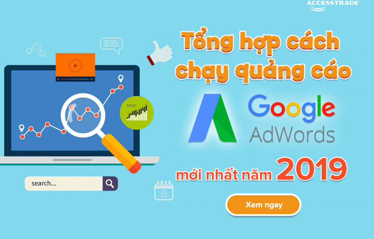 Tổng hợp cách chạy quảng cáo google adwords 2019