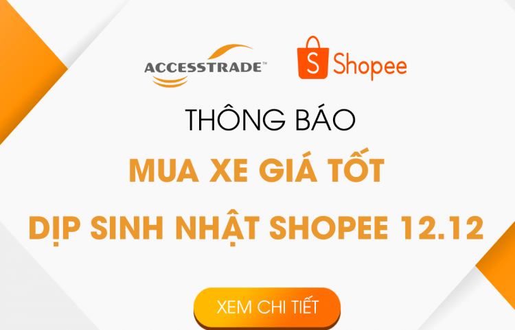 MUA XE GIÁ CỰC TỐT TẠI SHOPEE NHÂN DỊP SIÊU SALE SINH NHẬT SHOPEE 12.12