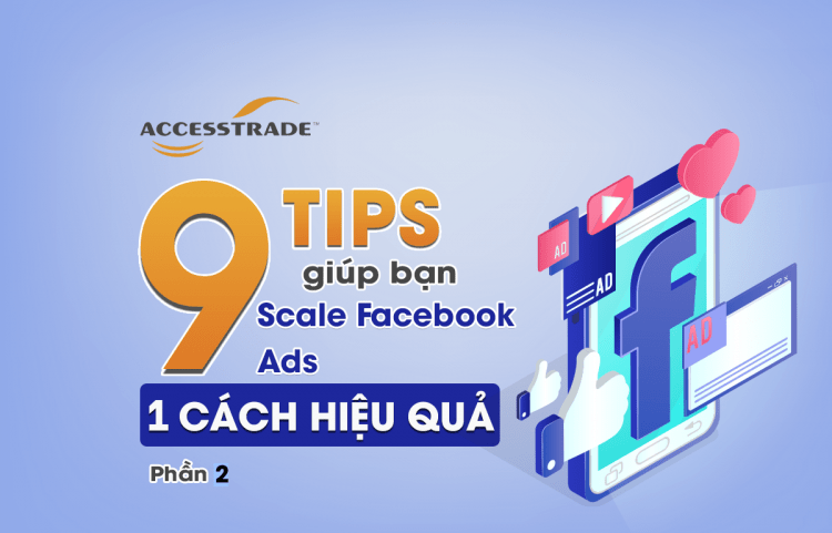 9 phương pháp scale facebook ads
