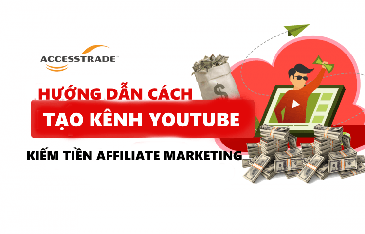 Read more about the article Cách tạo kênh Youtube kiếm tiền với Affiliate Marketing