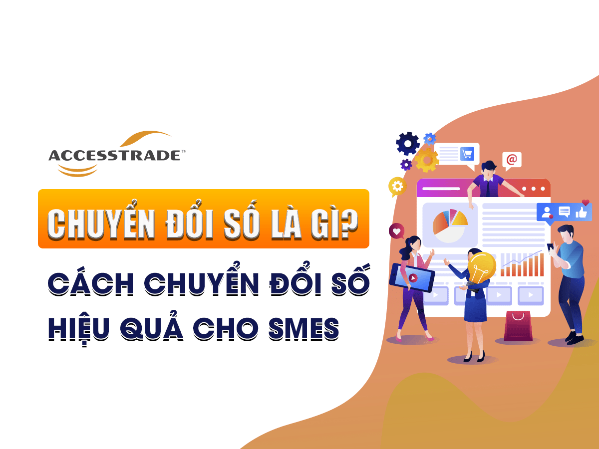 Read more about the article Chuyển đổi số là gì? Cách chuyển đổi số “ngon-bổ-rẻ” dành cho SMEs Việt