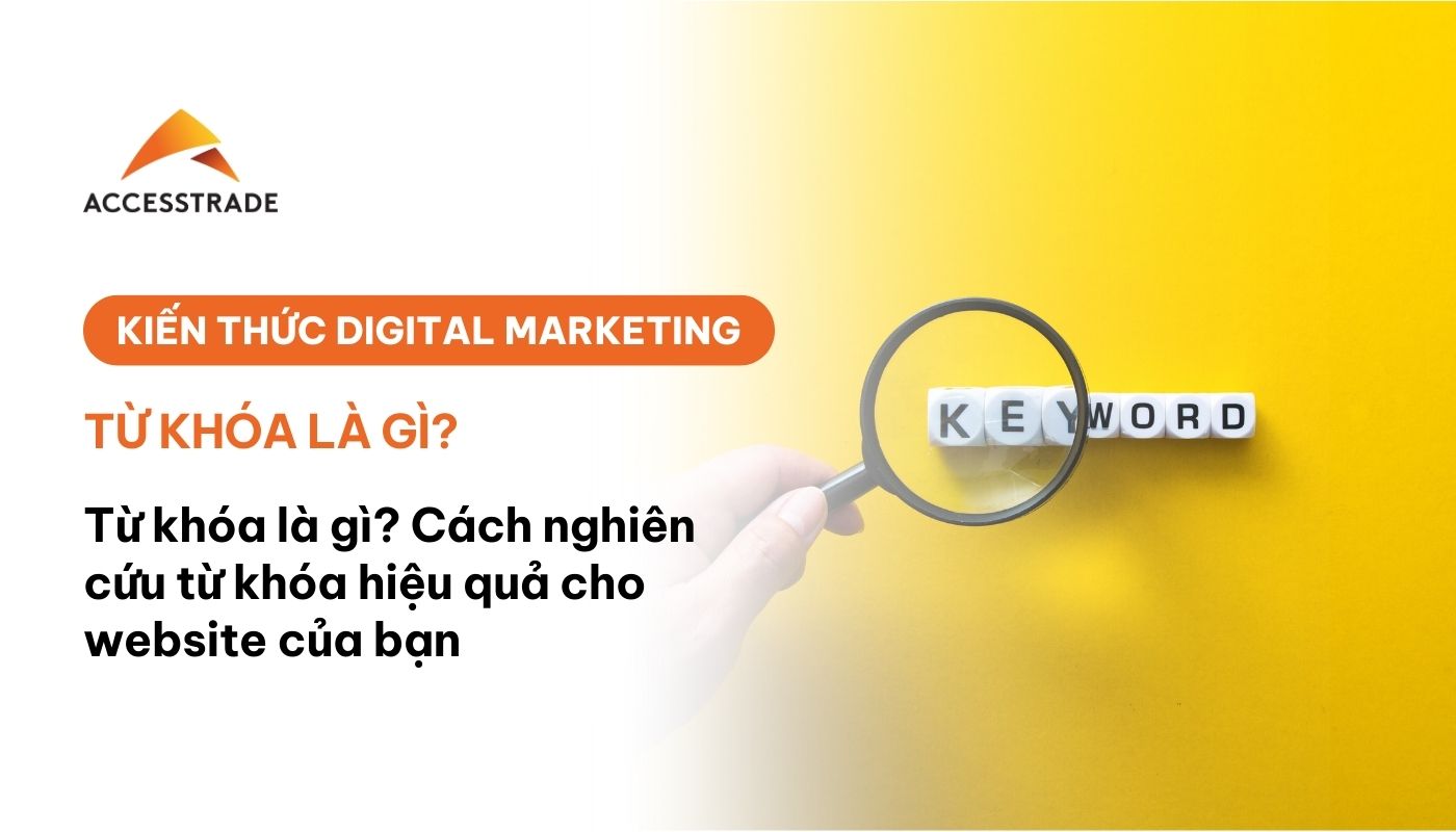 Cách nghiên cứu từ khoá từ cơ bản