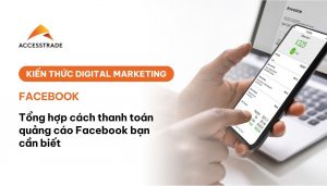 Các cách thanh toán khi sử dụng dịch vụ facebook ad