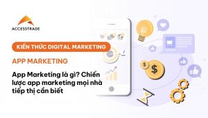 Chiến lược app marketing hiệu quả
