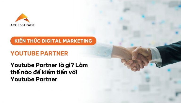 Youtuber partner là gì