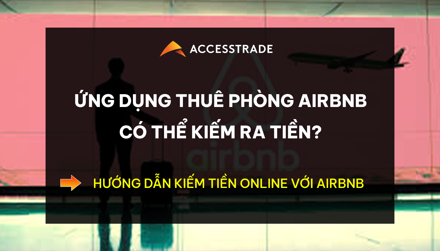 Read more about the article Hướng dẫn kiếm tiền online với AirBNB năm 2022