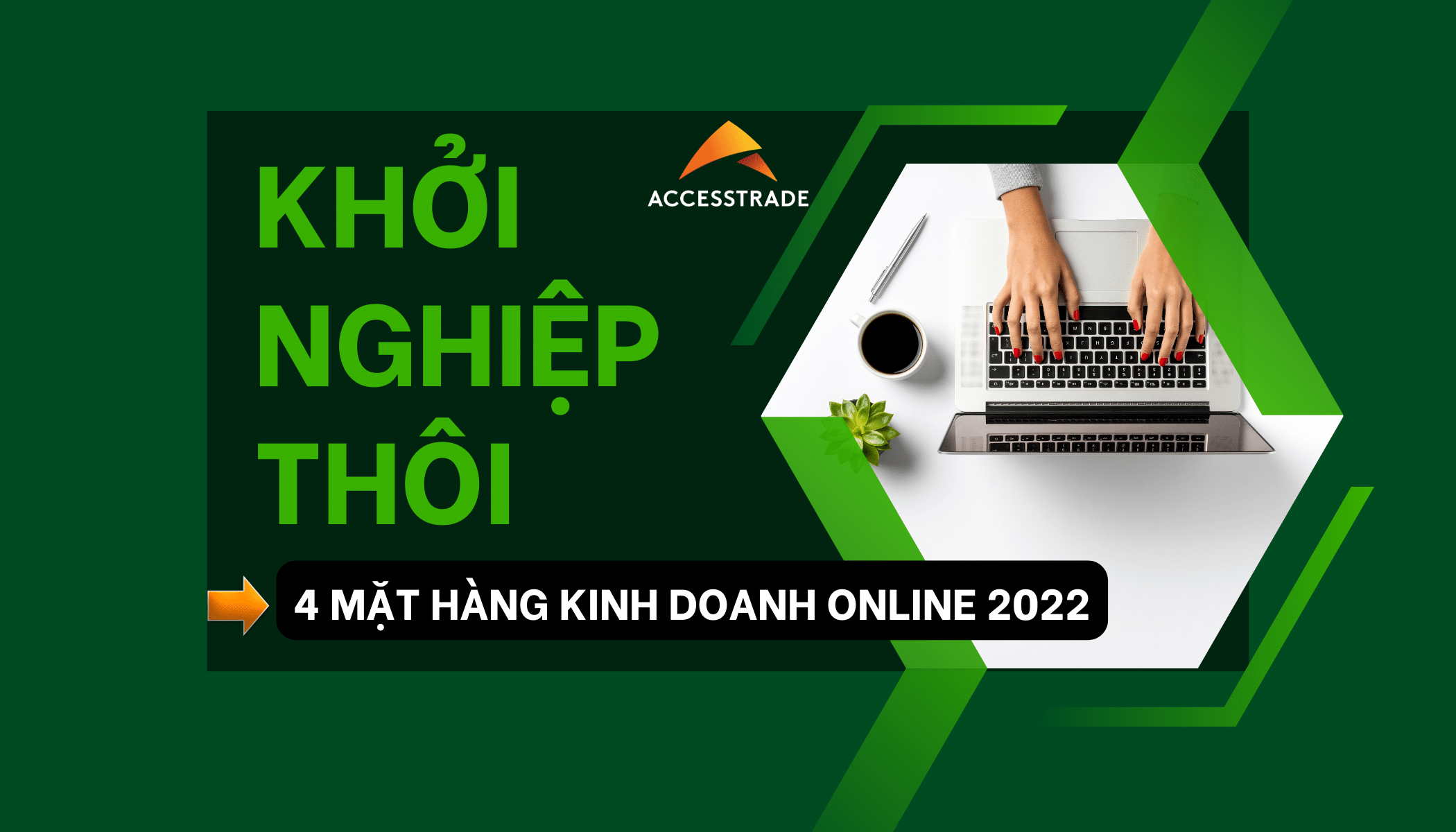 Read more about the article 4 mặt hàng kinh doanh online gây bão năm 2022