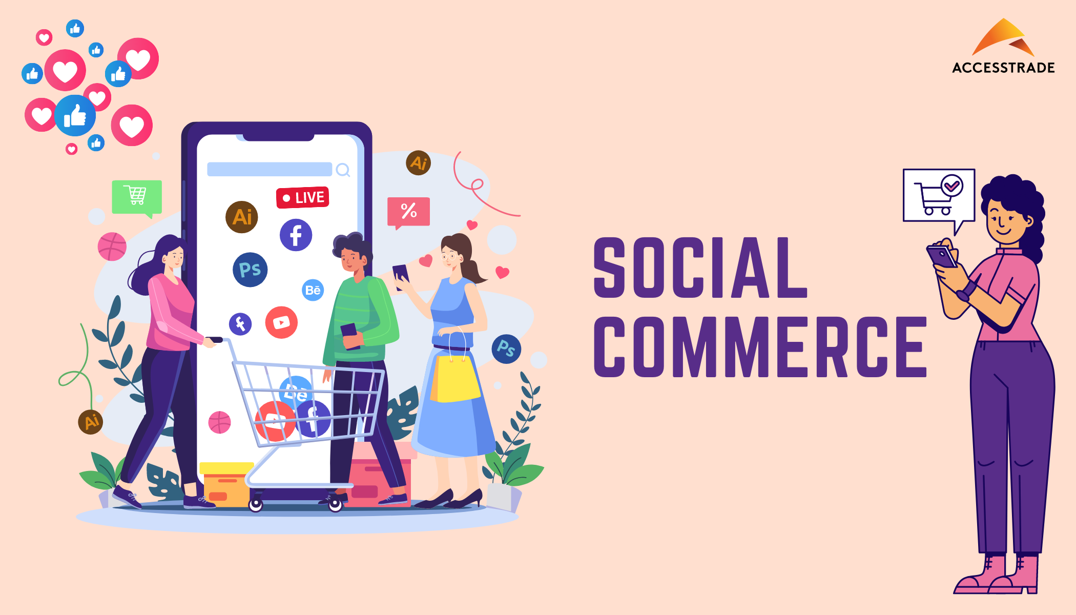 Read more about the article Social Commerce là gì? Làm sao kiếm tiền hiệu quả với Social Commerce?