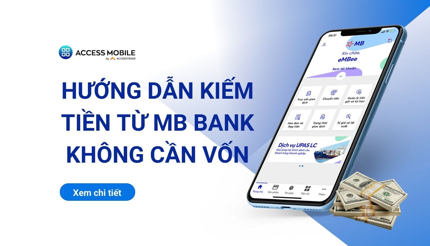 Read more about the article Hướng dẫn kiếm tiền từ MB Bank không cần vốn