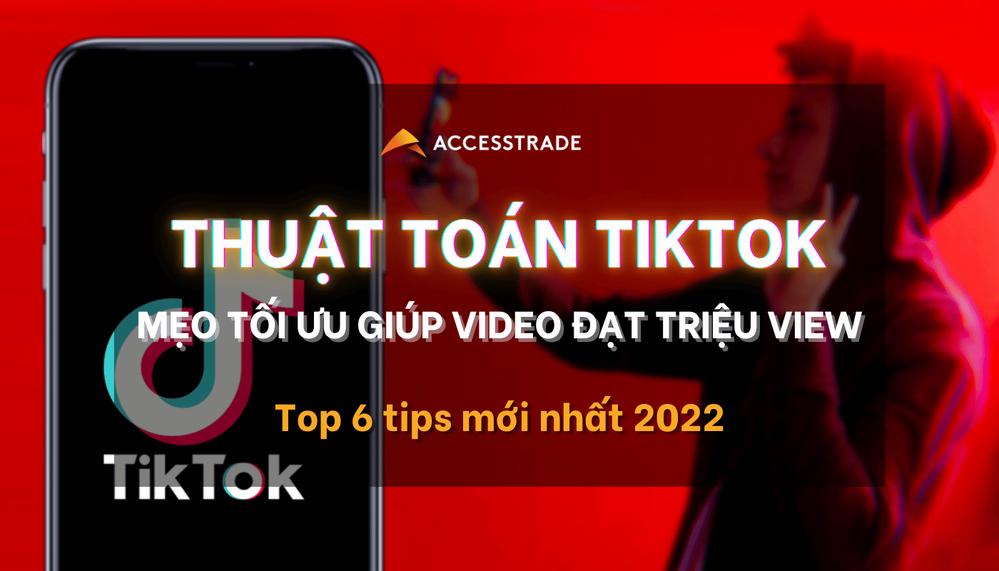 Read more about the article 6 tips tối ưu thuật toán TikTok giúp video đạt triệu view