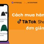 Cách mua hàng trên TikTok Shop đơn giản nhất