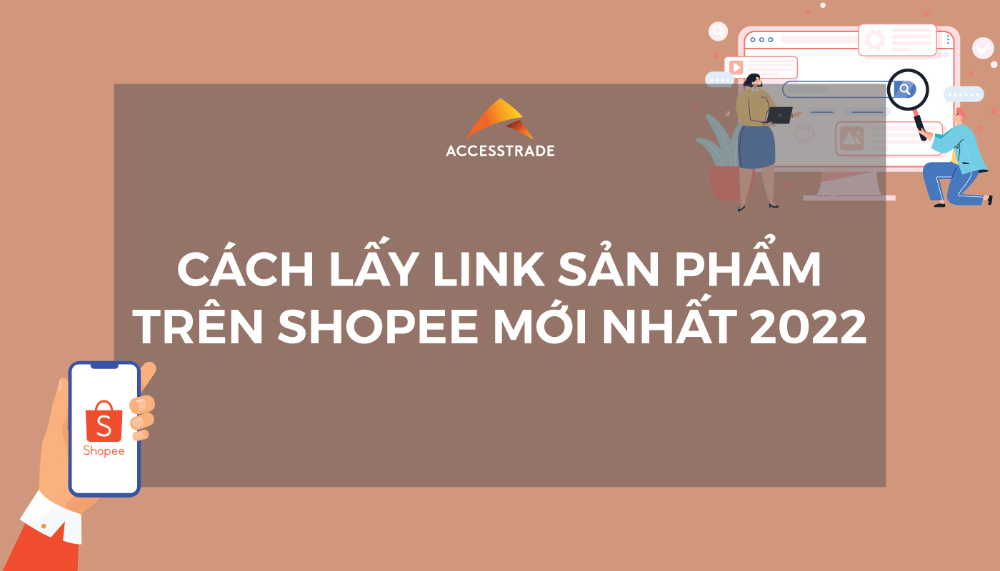 Cách lấy link sản phẩm trên shopee mới nhất 2022