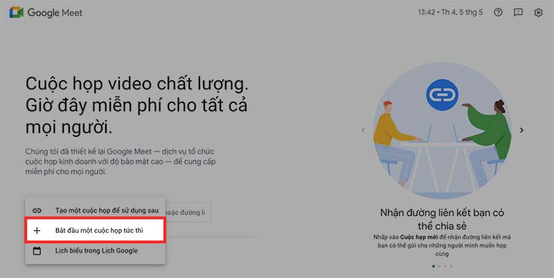 Cách tạo link google meet: Chọn Bắt đầu một cuộc họp tức thì