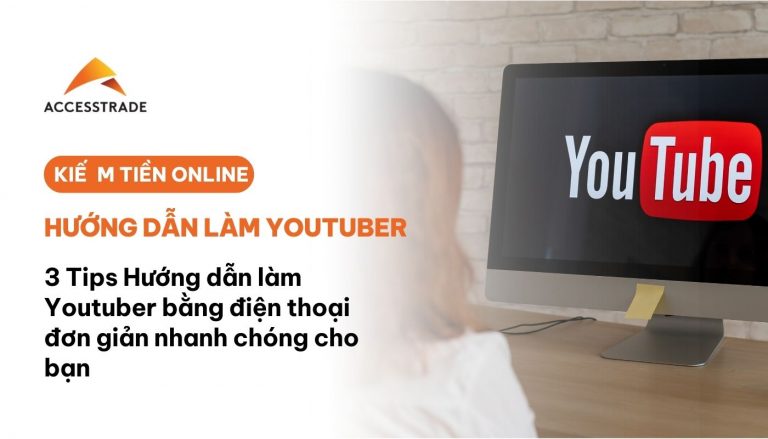 Cách làm youtuber bằng điện thoại