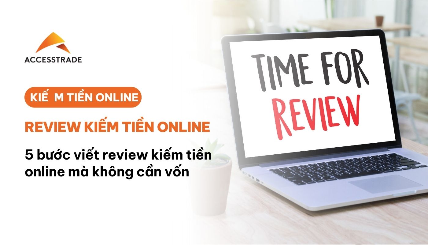 5 bước viết review kiếm tiên
