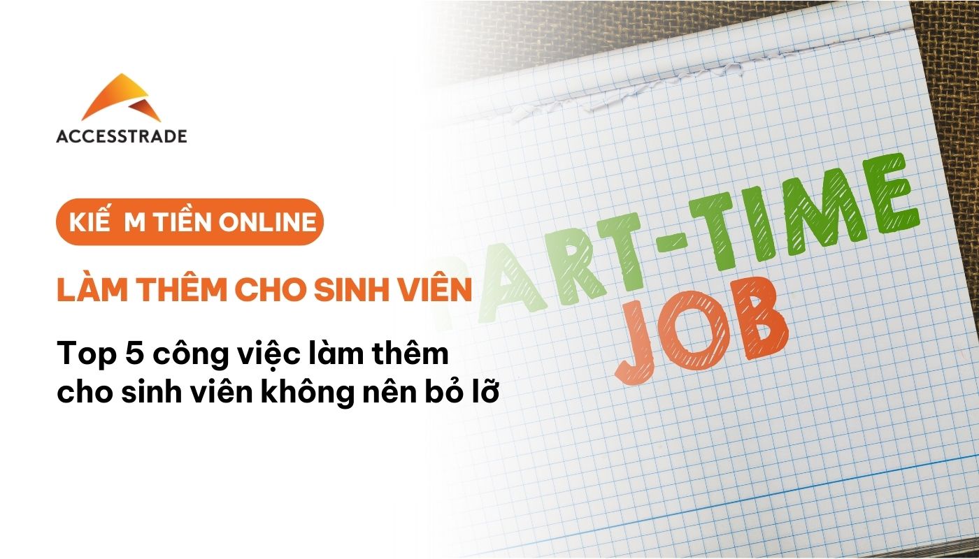 Top 5 công việc làm thêm cho sinh viên