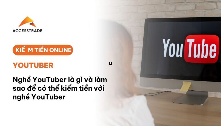 Cách làm youtuber kiếm tiền