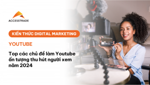 Top các chủ đề Youtube 2024