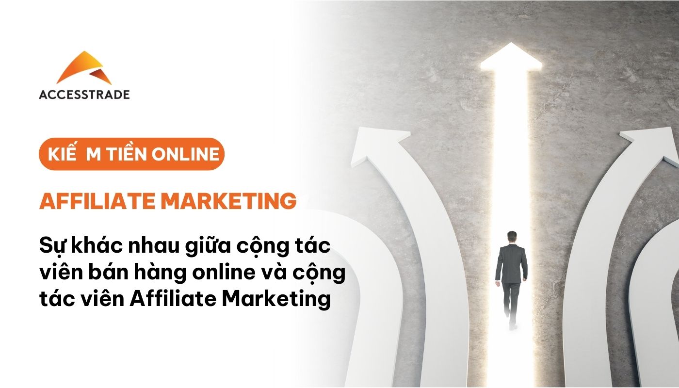 Cộng tác viên vs affiliate marketing