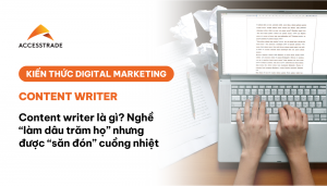 Content Writer là gì