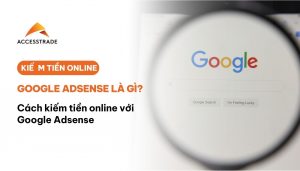 Kiếm tiền online với google adense