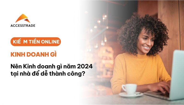 Kinh doanh gì tại nhà để thành công