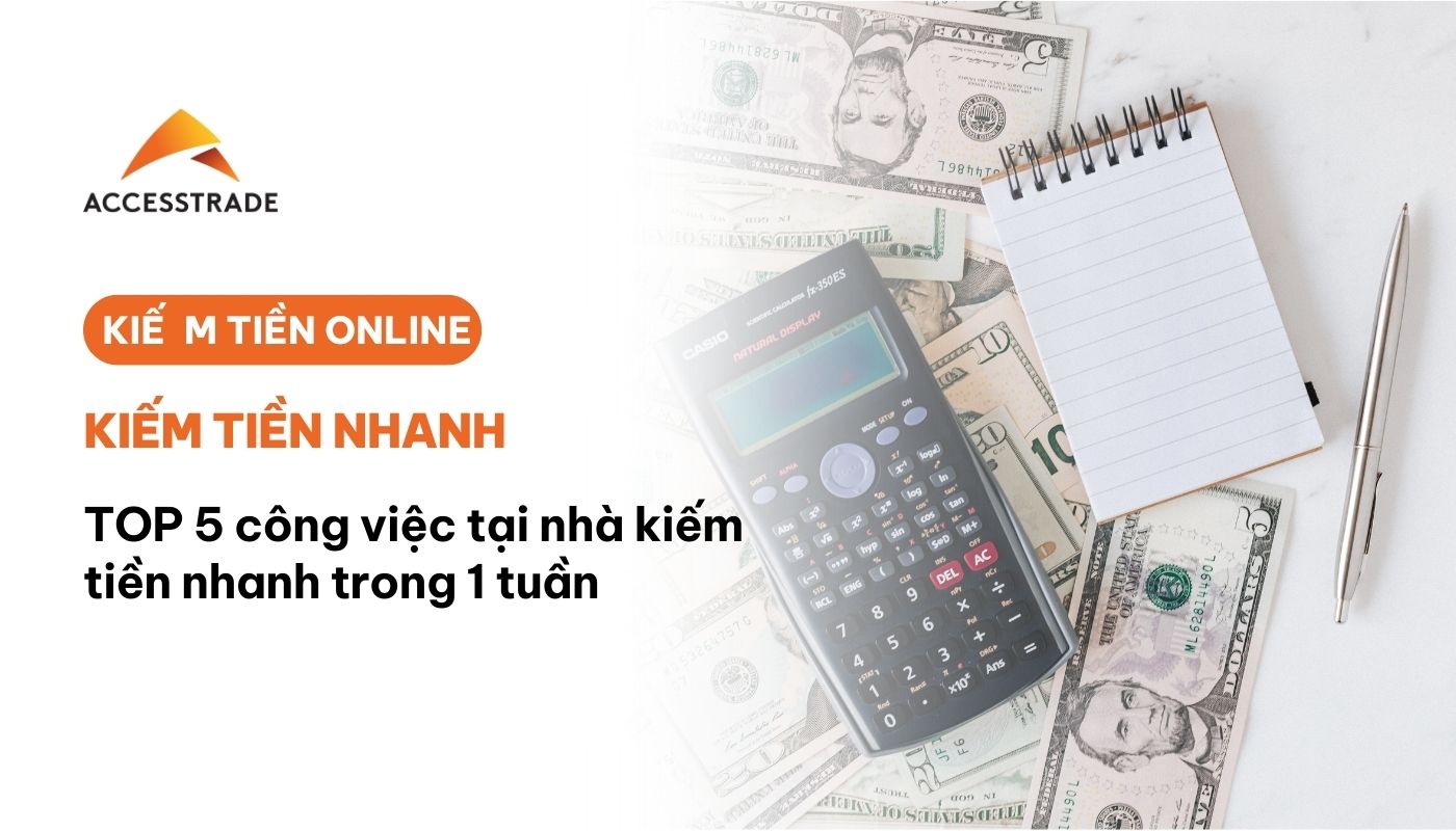 top 5 công việc tại nhà kiếm tiền nhanh trong 1 tuần