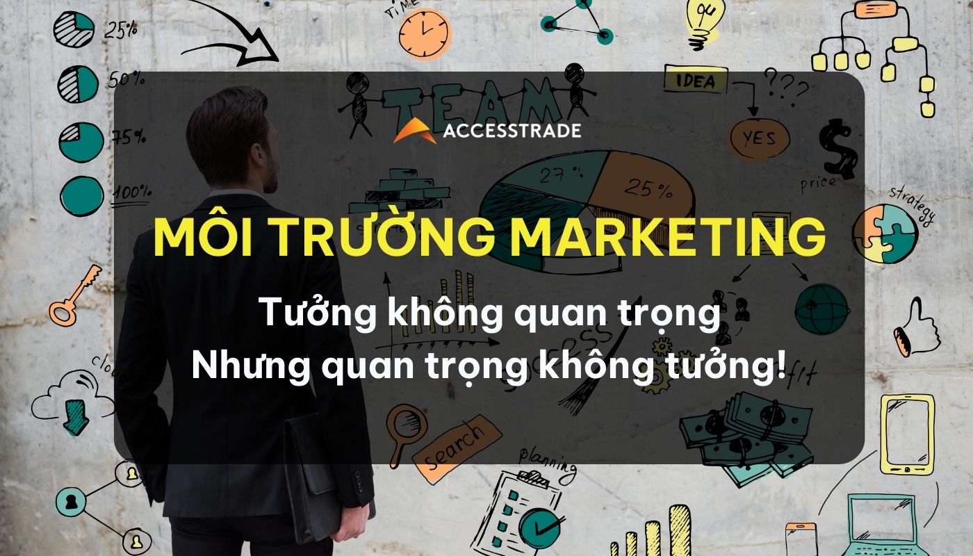 Phân tích môi trường marketing đem lại hiệu quả tiếp thị cao hơn