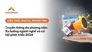 Truyền thông đa phương tiện 2024