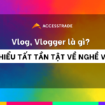 Vlogger là gì? Tìm hiểu tất tần tật về Vlog và Vlogger