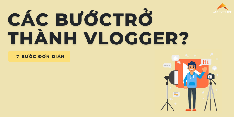 Các bước trở thành Vlogger