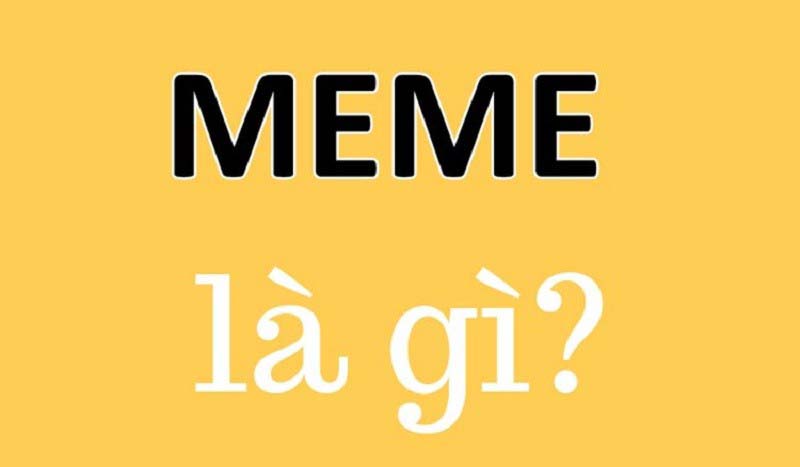 meme là gì 