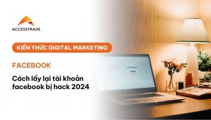 Cách lấy lại tài khoản Facebook bị hack