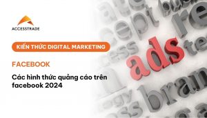 Hình thức quảng cáo facebook
