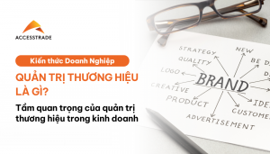 Quản Trị Thương Hiệu Là Gì?