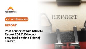 Vietnam Affiliate report