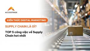 Công việc về supply Chain