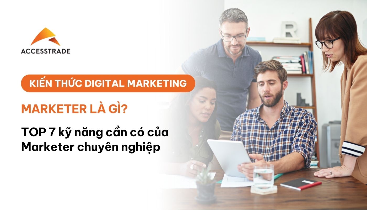 Marketer và các kỹ năng cần có