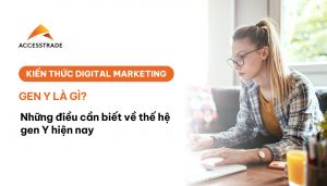 Thế hệ gen Y là gì