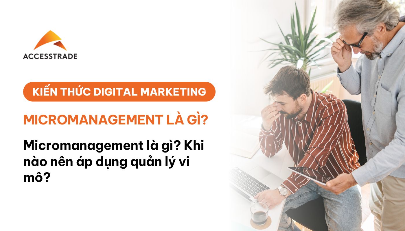 Khi nào nên áp dụng quản lí Micromanagement