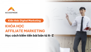 Khóa học Affiliate Marketing