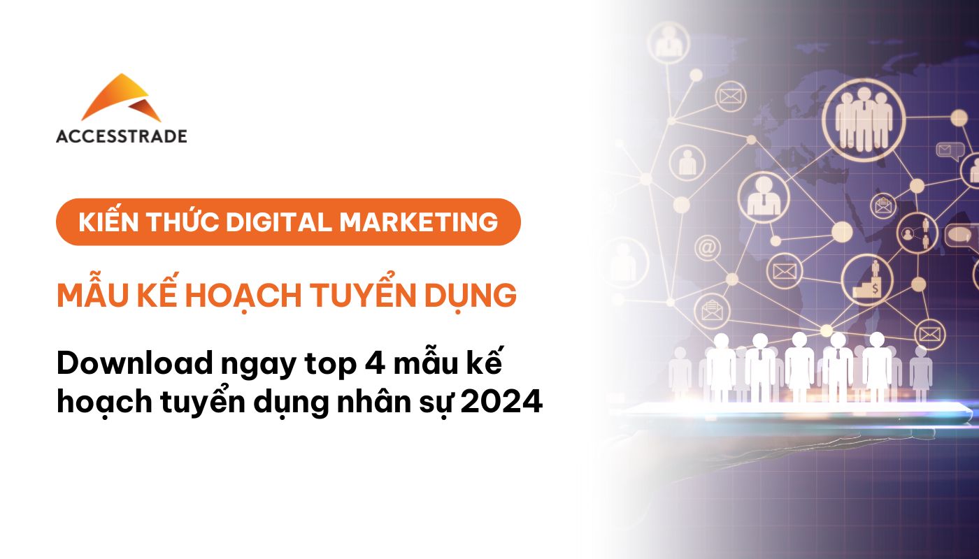 Top 4 mẫu kế hoạch tuyển dụng nhân sự