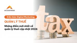nhung-diem-moi-nhat-ve-quan-ly-thue-cap-nhat-2024