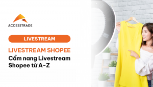 cam-nang-livestream-shopee-tu-a-z