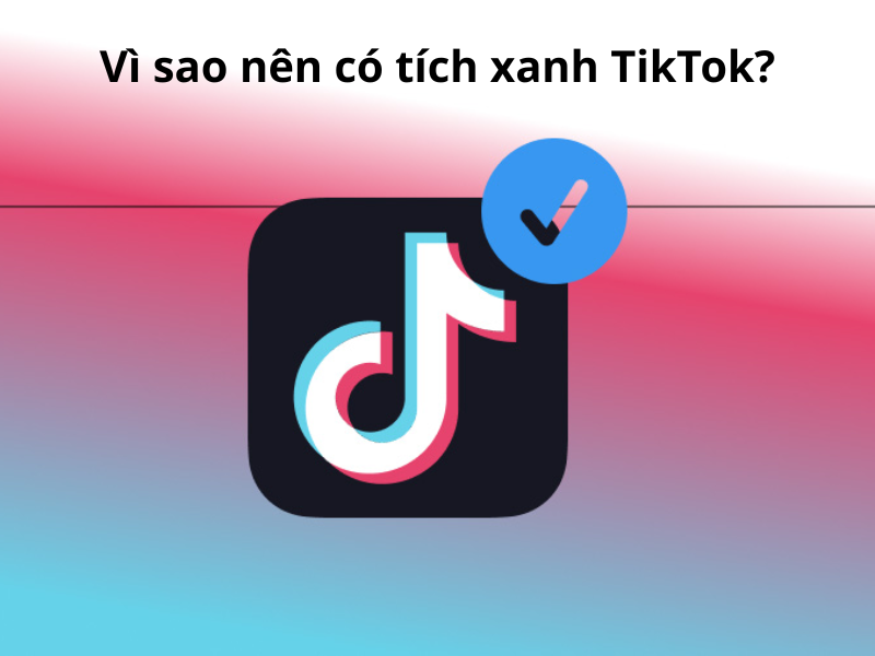 vi-sao-nen-co-tich-xanh-tiktok