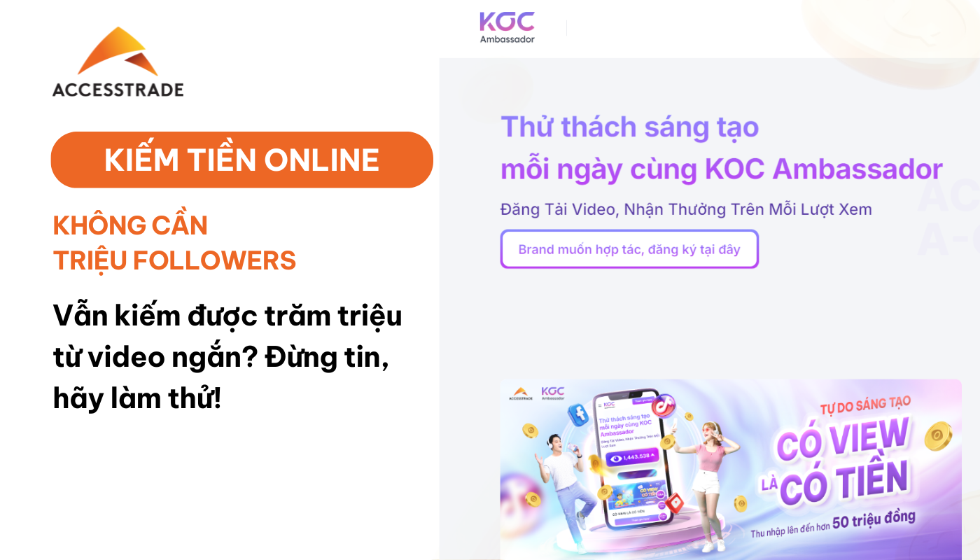 Không cần triệu followers, vẫn kiếm được trăm triệu từ video ngắn? đừng tin... hãy làm thử!