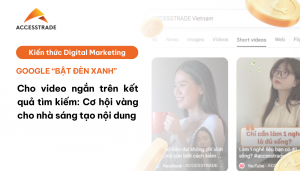 Google “bật đèn xanh” cho video ngắn trên kết quả tìm kiếm: Cơ hội vàng cho nhà sáng tạo nội dung
