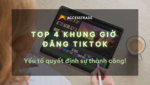 Giờ đăng TikTok hiệu quả