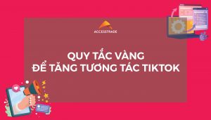 cách tăng tương tác TikTok